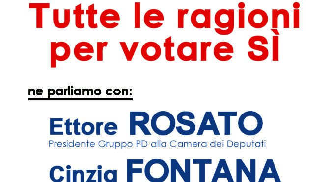 Le ragioni del Sì: incontro con Ettore Rosato a Pandino