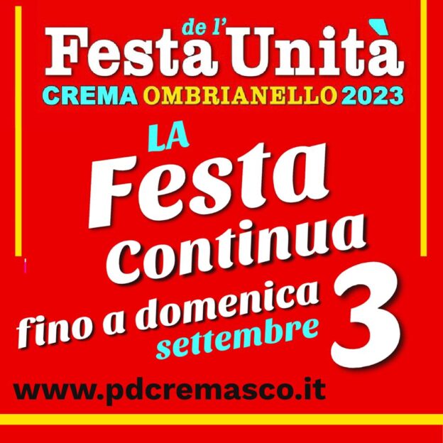 La Festa de l’Unità di Crema prolungata fino a domenica 03 settembre 2023